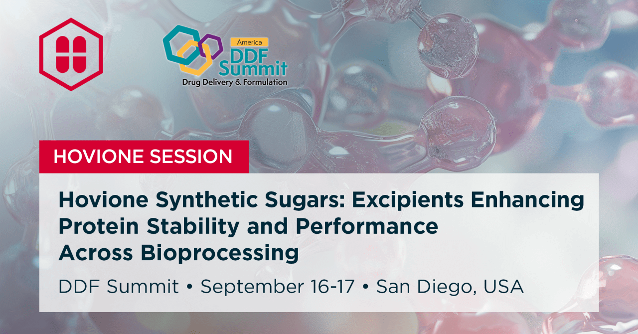 Hovione presents the Biologics session delivered in the American DDF Summit, titled "Hovione Synthetic Sugars: Excipients Enhancing Protein Stability and Performance Across Bioprocessing", during the event, September 16-17